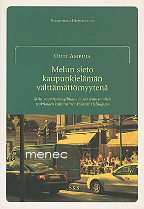 Ampuja, Outi - Melun sieto kaupunkielämän välttämättömyytenä 
