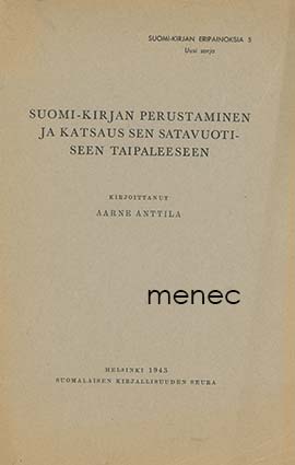 Anttila, Aarne - Suomi-kirjan perustaminen ja katsaus sen satavuotiseen taipaleeseen 