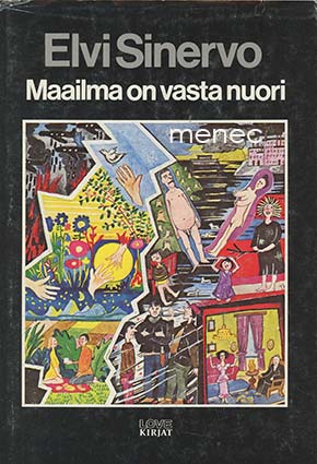 Sinervo, Elvi - Maailma on vielä nuori 