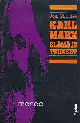 McLellan, David - Karl Marx. Elämä ja teokset 