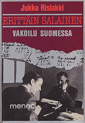 Rislakki, Jukka - Erittäin salainen. Vakoilu Suomessa 