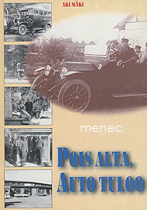 Mäki, Aki - Pois alta, auto tuloo 