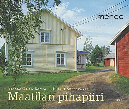 Ranta, Sirkka-Liisa & Seppovaara, Juhani - Maatilan pihapiiri 