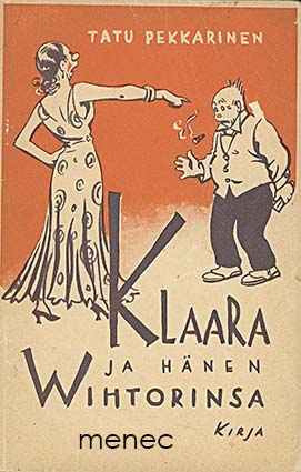Pekkarinen, Tatu - Klaara ja hänen Wihtorinsa 