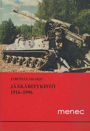 Paulaharju, Jyri - Jääkäritykistö 1916-1996 