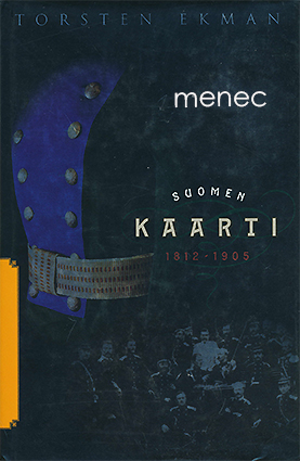 Ekman, Torsten - Suomen Kaarti 1812–1905 