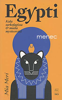 Meri, Mia - Egypti. Kala sarkofagissa & muita mysteereitä 