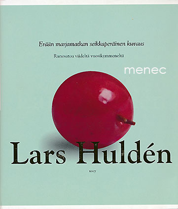 Huldén, Lars - Erään marjamatkan seikkaperäinen kuvaus 