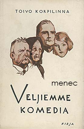 Korpilinna, Toivo - Veljiemme komedia 