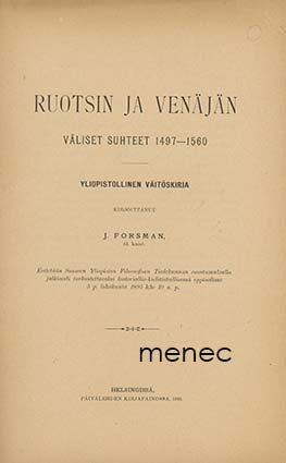 Forsman, J. - Ruotsin ja Venäjän väliset suhteet 1497-1560 