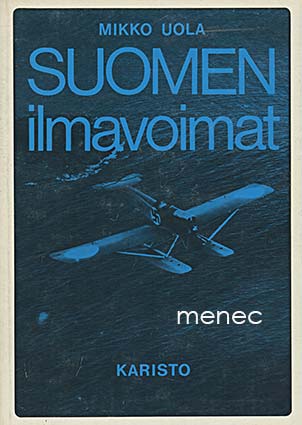 Uola, Mikko - Suomen ilmavoimat 1918–1939 