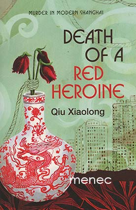 Xiaolong, Qiu - Death of a Red Heroine 