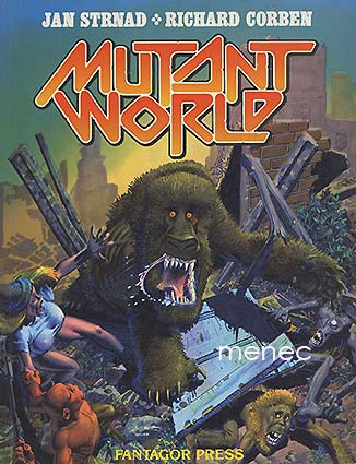 Strnad, Jan & Corben, Richard - Mutant World 