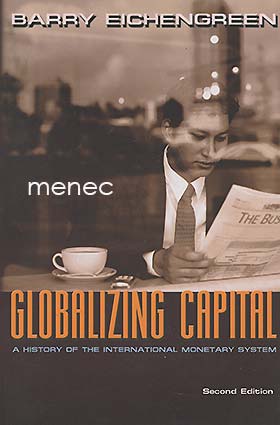 Eichengreen, Barry - Globalizing Capital 