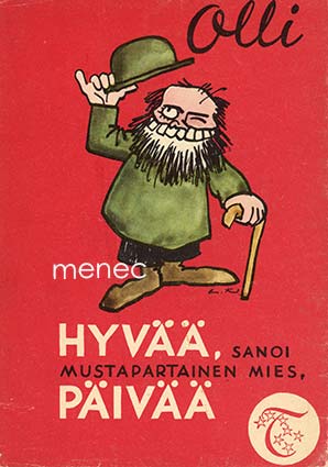 Olli - Hyvää, sanoi mustapartainen mies, päivää 