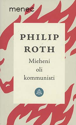 Roth, Philip - Mieheni oli kommunisti 