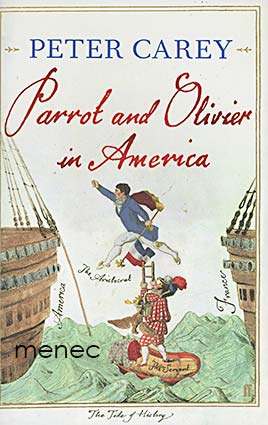 Carey, Peter - Parrot and Olivier in America 