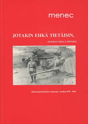 Häkkinen, Sauli - Jotakin ehkä tietäisin, olinhan siellä minäkin 