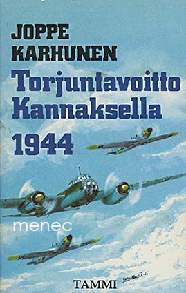 Karhunen, Joppe - Torjuntavoitto Kannaksella 1944 