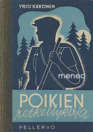 Käkönen, Yrjö - Poikien retkeilykirja 