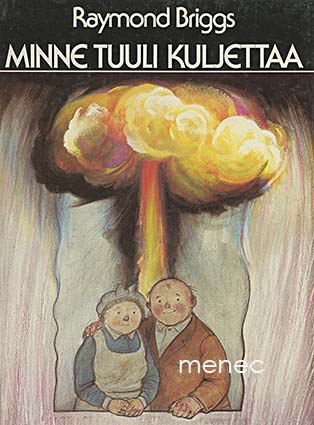 Briggs, Raymond - Minne tuuli kuljettaa 