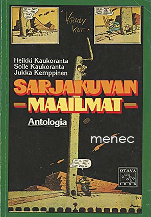 Kaukoranta, Heikki & Kaukoranta, Soile & Kemppinen, Jukka - Sarjakuvan maailmat 