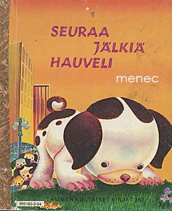 Seuraa jälkeä, hauveli 