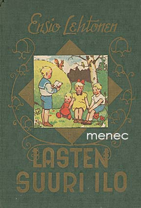 Lehtonen, Ensio - Lasten suuri ilo 