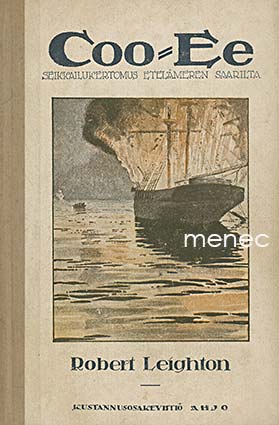 Leighton, Robert - Coo-Ee. Seikkailukertomus Etelämeren saarilta 