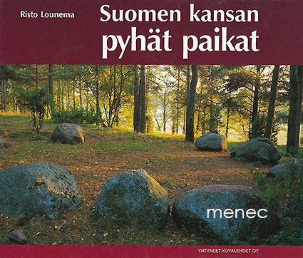 Lounema, Risto - Suomen kansan pyhät paikat 