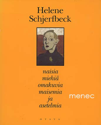 Schjerfbeck, Helene - Naisia, miehiä, omakuvia, maisemia ja asetelmia 