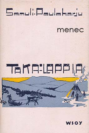 Paulaharju, Samuli - Taka-Lappia 