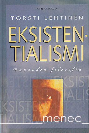 Lehtinen, Torsti - Eksistentialismi 