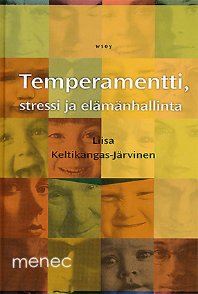 Keltikangas-Järvinen, Liisa - Temperamentti, stressi ja elämänhallinta 