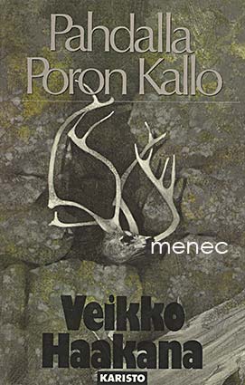 Haakana, Veikko - Pahdalla poron kallo 