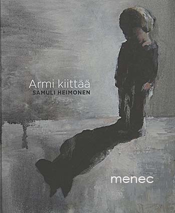 Heimonen, Samuli - Armi kiittää 