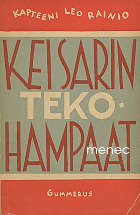 Rainio, Leo - Keisarin tekohampaat 