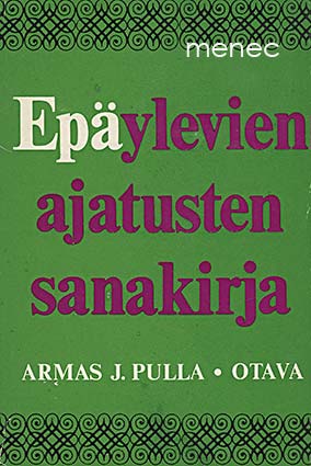 Pulla, Armas J. - Epäylevien ajatusten sanakirja 