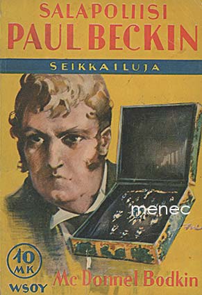Bodkin, Mc Donnel - Salapoliisi Paul Beckin seikkailuja 