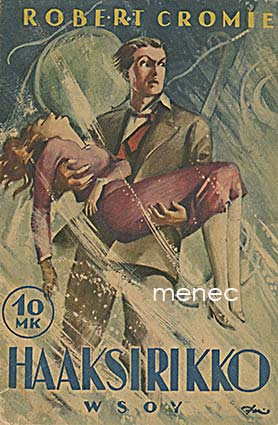 Cromie, Robert - Haaksirikko 