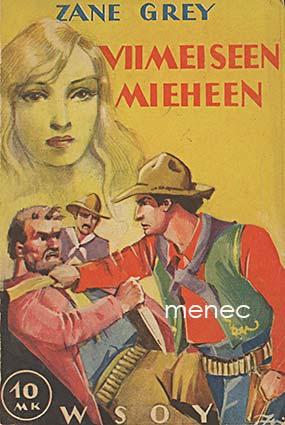 Grey, Zane - Viimeiseen mieheen 
