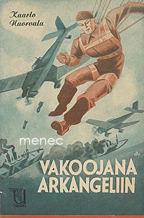 Nuorvala, Kaarlo - Vakoojana Arkangeliin 