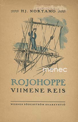 Nortamo, Hj. - Rojohoppe viimene reis 