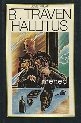 Traven, B. - Hallitus 