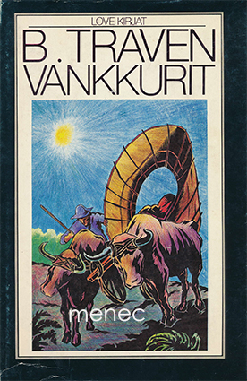Traven, B. - Vankkurit 