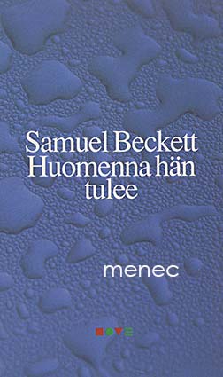 Beckett, Samuel - Huomenna hän tulee 