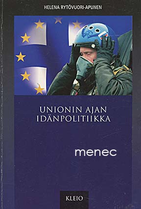 Rytövuori-Apunen, Helena - Unionin ajan idänpolitiikka 