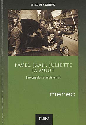Heikinheimo, Mikko - Pavel, Jaan, Juliette ja muut 
