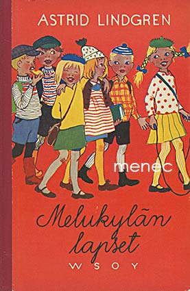 Lindgren, Astrid - Melukylän lapset 
