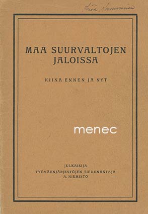 Maa suurvaltojen jaloissa. Kiina ennen ja nyt 